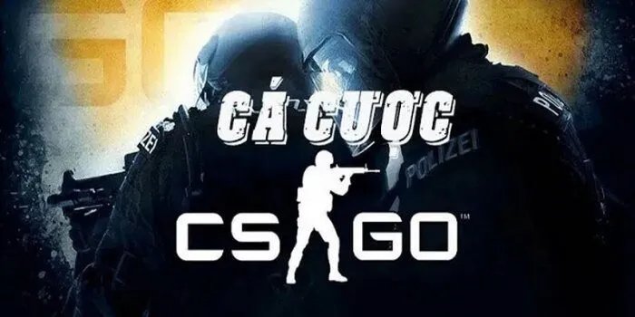 Cá cược CS GO là gì?